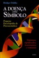 A Doença Como Símbolo